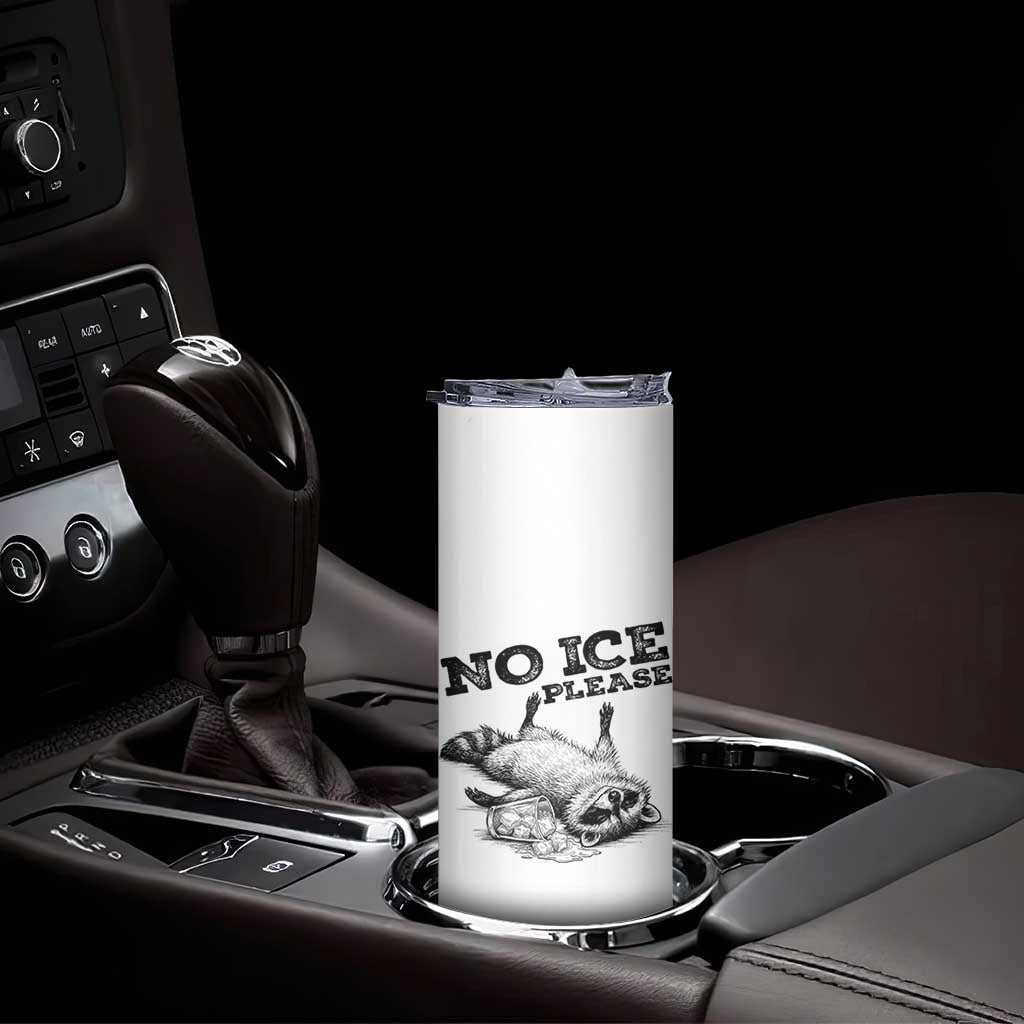 No Ice Please Skinny Tumbler Funny Raccoon Anti ICE Deportation Human Rights