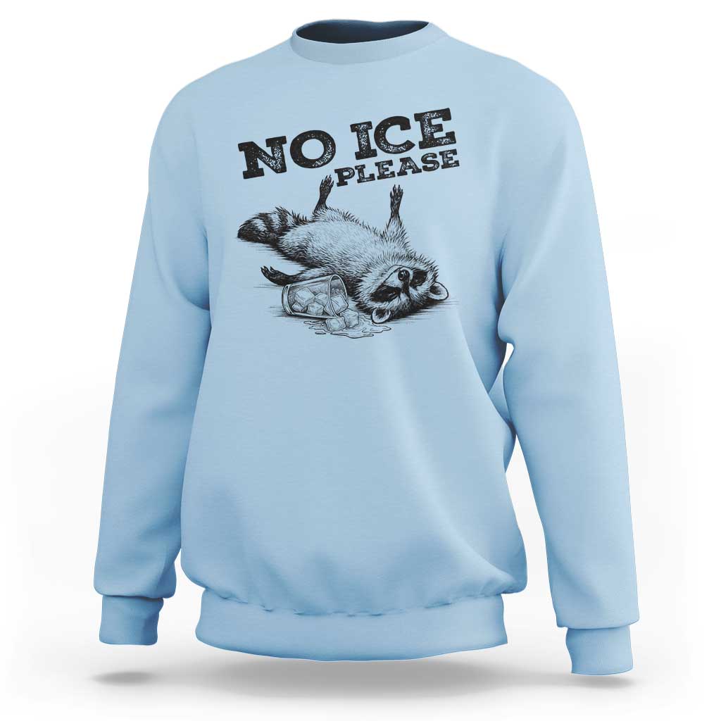 No Ice Please Sweatshirt Funny Raccoon Anti ICE Deportation Human Rights