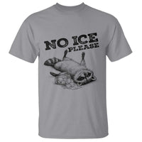 No Ice Please T Shirt Funny Raccoon Anti ICE Deportation Human Rights