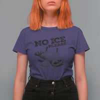 No Ice Please T Shirt For Women Funny Raccoon Anti ICE Deportation Human Rights