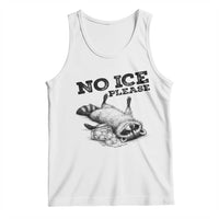 No Ice Please Tank Top Funny Raccoon Anti ICE Deportation Human Rights