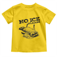No Ice Please Toddler T Shirt Funny Raccoon Anti ICE Deportation Human Rights