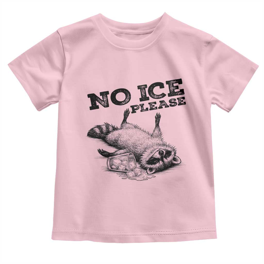 No Ice Please Toddler T Shirt Funny Raccoon Anti ICE Deportation Human Rights