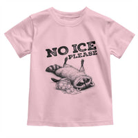 No Ice Please Toddler T Shirt Funny Raccoon Anti ICE Deportation Human Rights