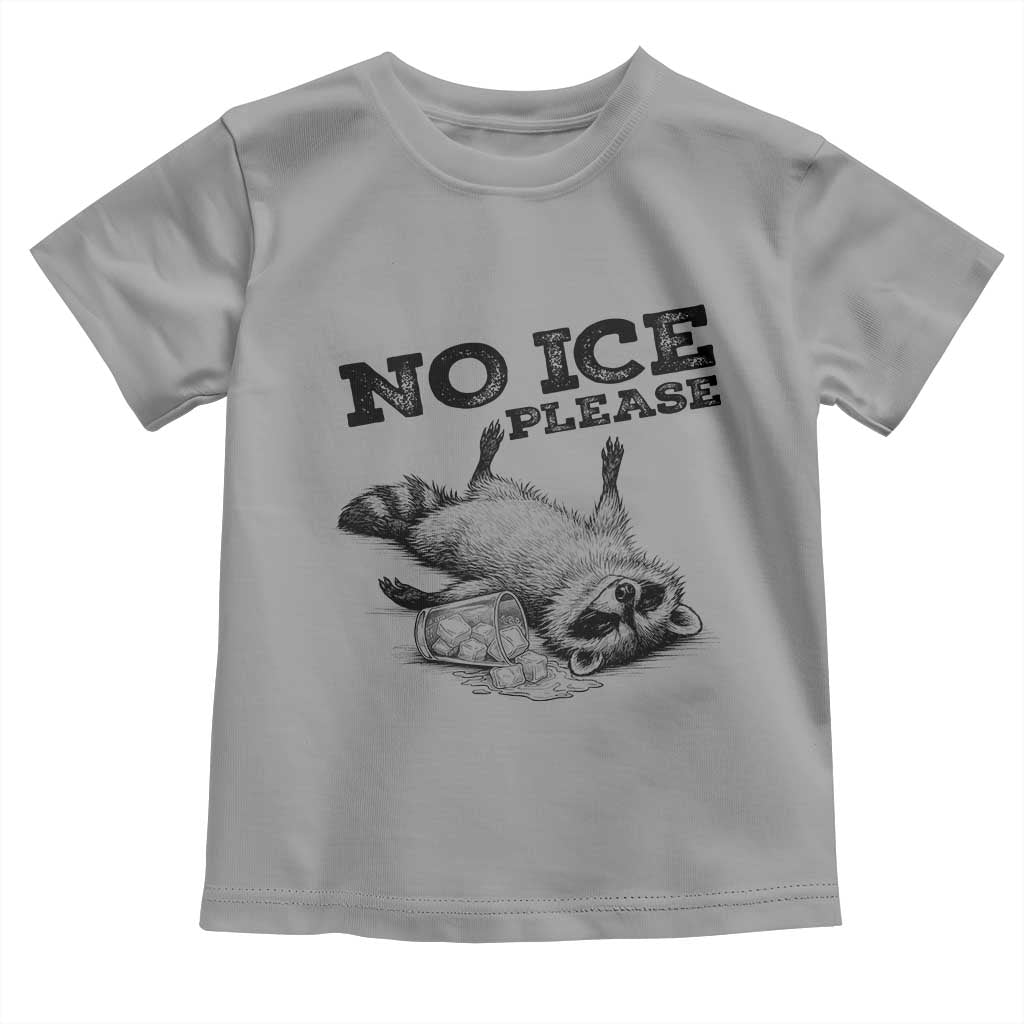 No Ice Please Toddler T Shirt Funny Raccoon Anti ICE Deportation Human Rights