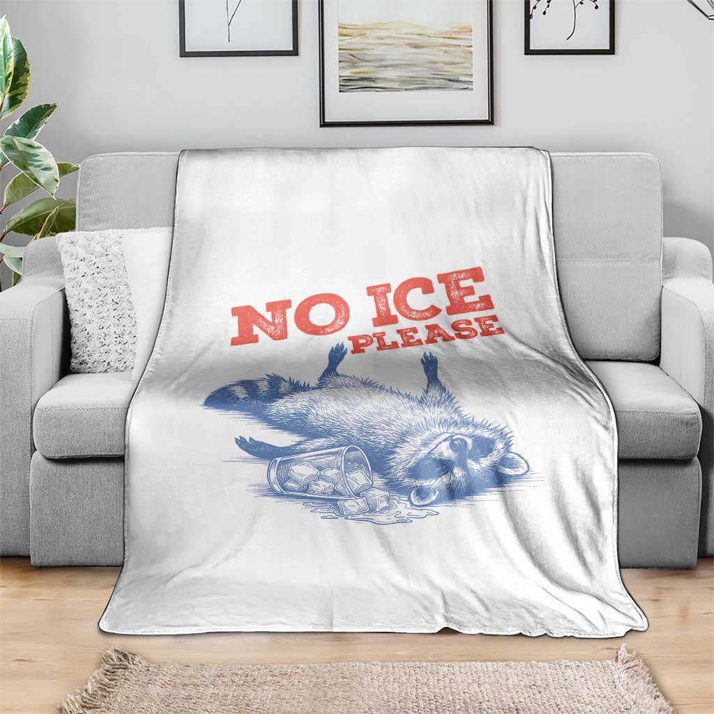 No Ice Please Throw Blanket Funny Raccoon Trash Panda Anti ICE Meme