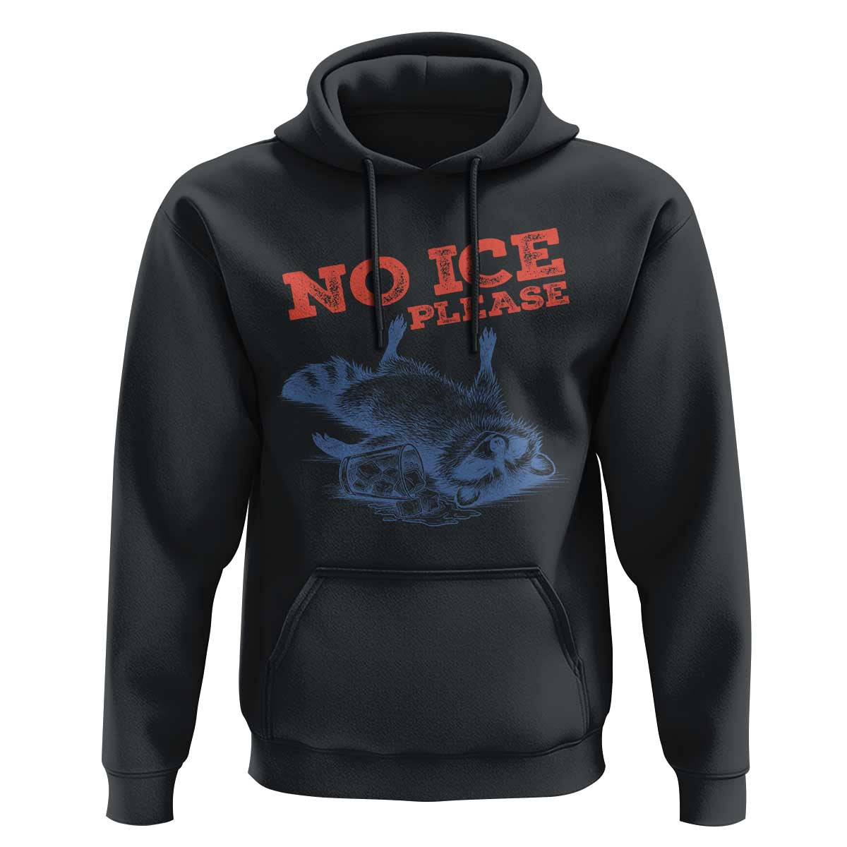No Ice Please Hoodie Funny Raccoon Trash Panda Anti ICE Meme
