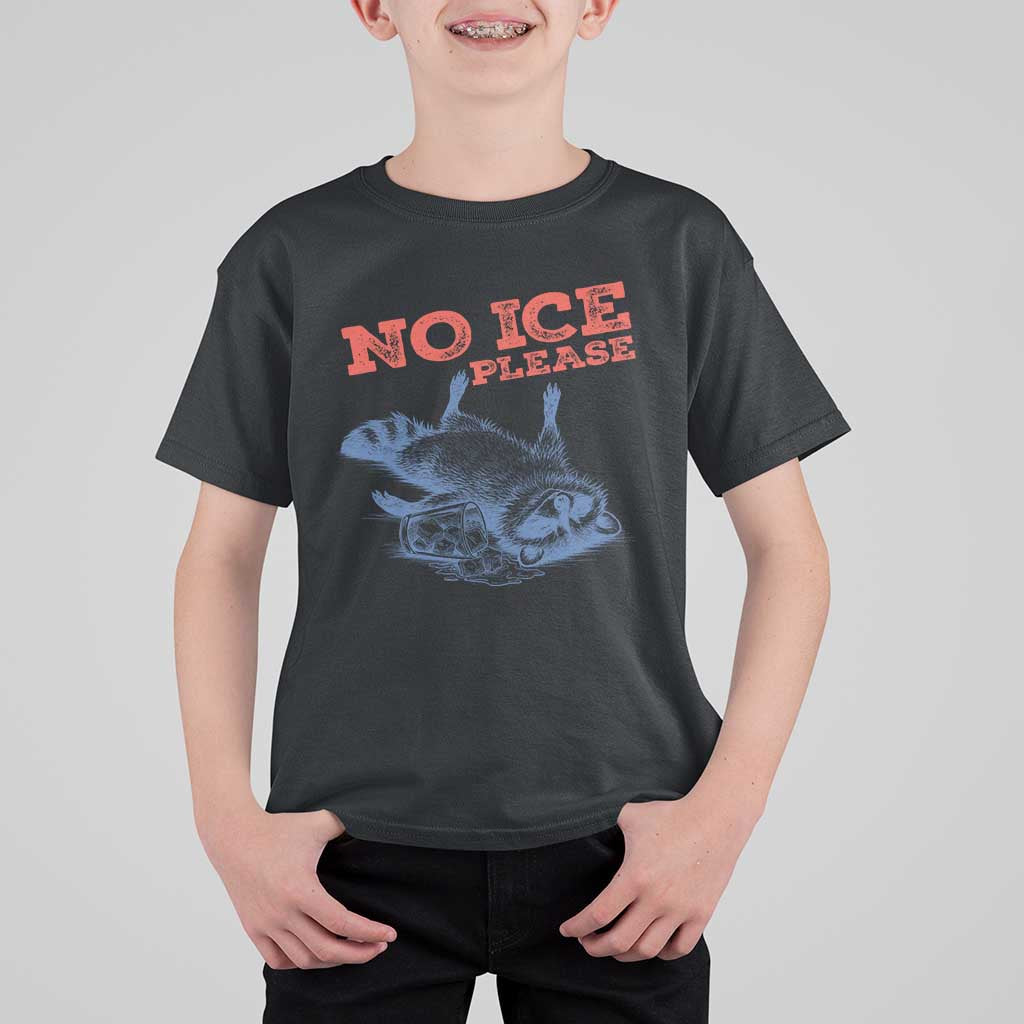 No Ice Please T Shirt For Kid Funny Raccoon Trash Panda Anti ICE Meme