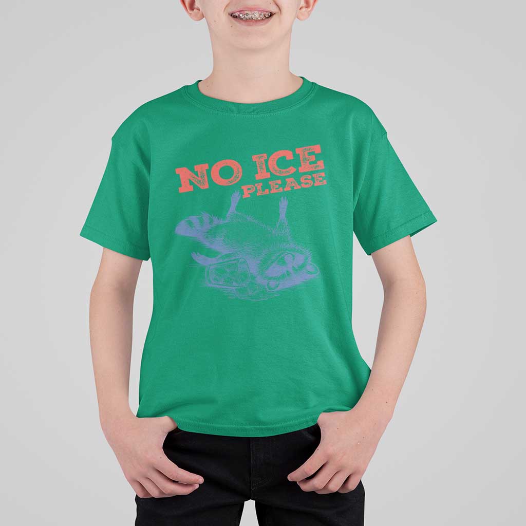 No Ice Please T Shirt For Kid Funny Raccoon Trash Panda Anti ICE Meme