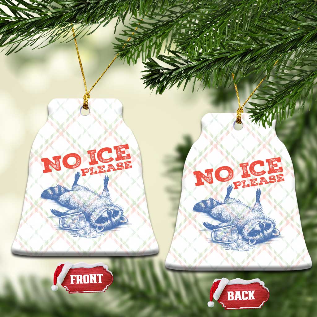 No Ice Please Ceramic Ornament Funny Raccoon Trash Panda Anti ICE Meme