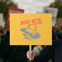 No Ice Please Protest Sign Funny Raccoon Trash Panda Anti ICE Meme