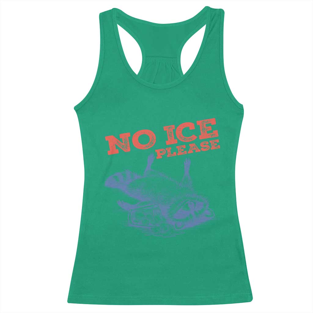 No Ice Please Racerback Tank Top Funny Raccoon Trash Panda Anti ICE Meme