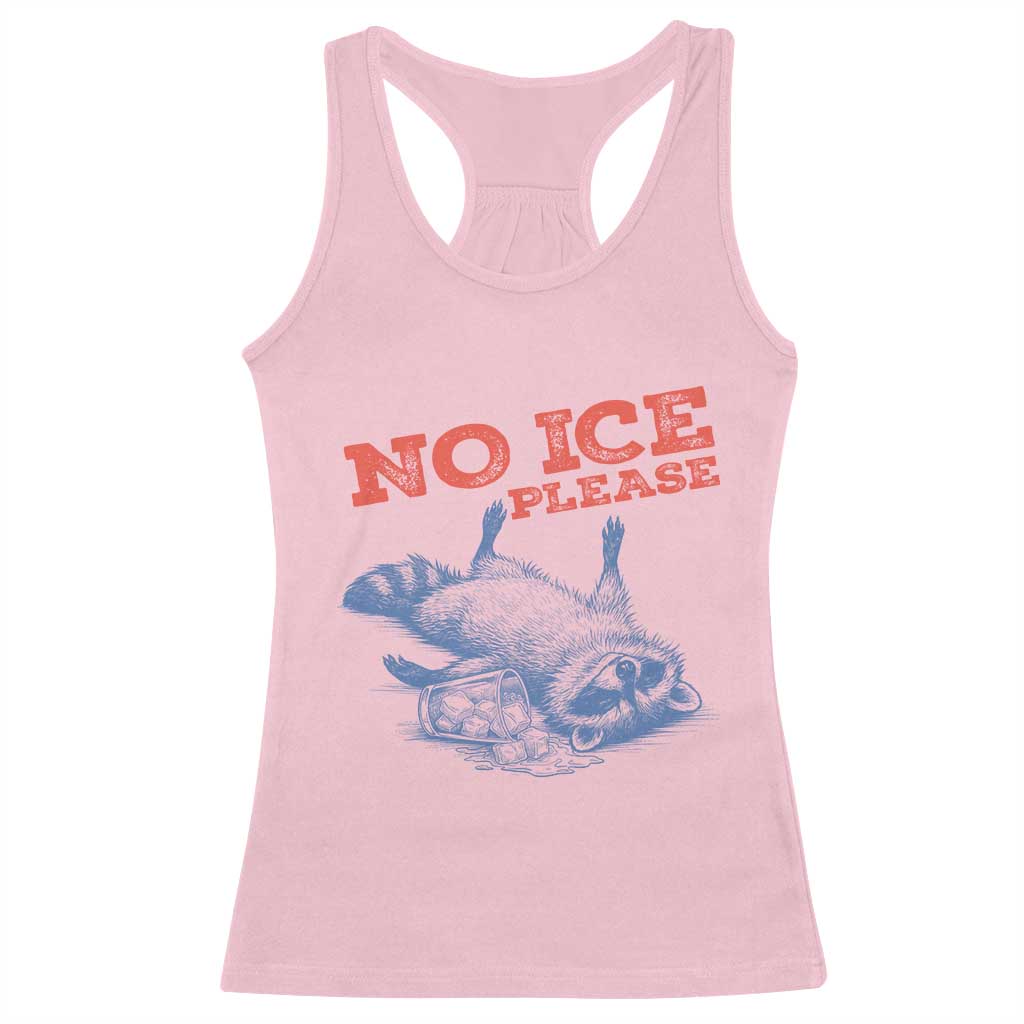 No Ice Please Racerback Tank Top Funny Raccoon Trash Panda Anti ICE Meme
