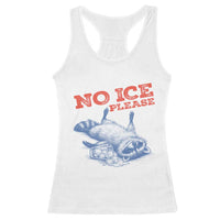 No Ice Please Racerback Tank Top Funny Raccoon Trash Panda Anti ICE Meme