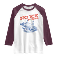 No Ice Please Raglan Shirt Funny Raccoon Trash Panda Anti ICE Meme