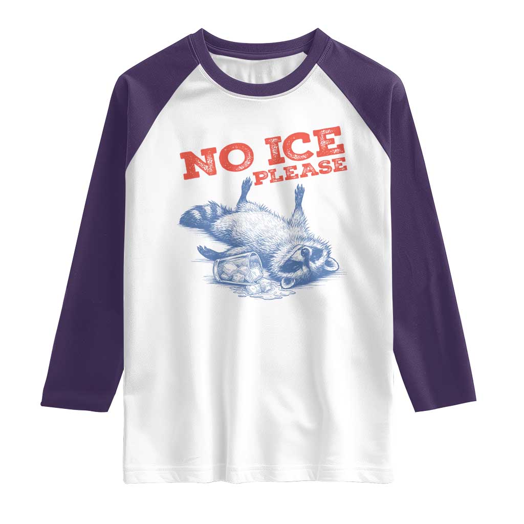 No Ice Please Raglan Shirt Funny Raccoon Trash Panda Anti ICE Meme