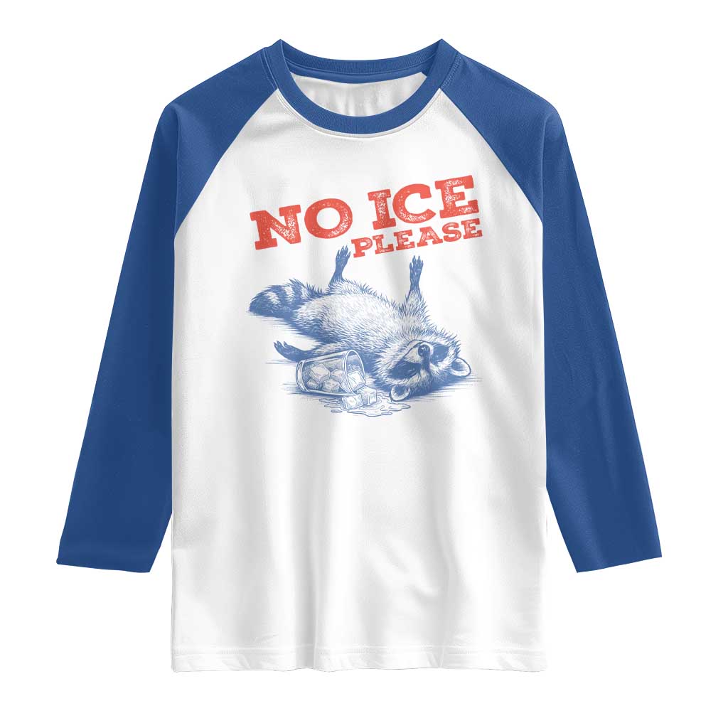 No Ice Please Raglan Shirt Funny Raccoon Trash Panda Anti ICE Meme