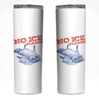 No Ice Please Skinny Tumbler Funny Raccoon Trash Panda Anti ICE Meme