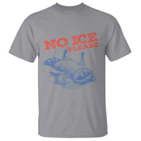 No Ice Please T Shirt Funny Raccoon Trash Panda Anti ICE Meme