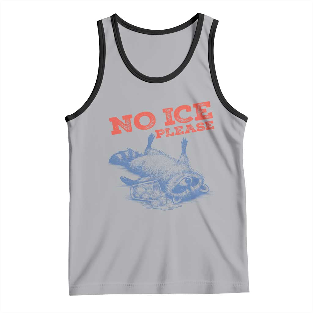 No Ice Please Tank Top Funny Raccoon Trash Panda Anti ICE Meme