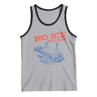 No Ice Please Tank Top Funny Raccoon Trash Panda Anti ICE Meme