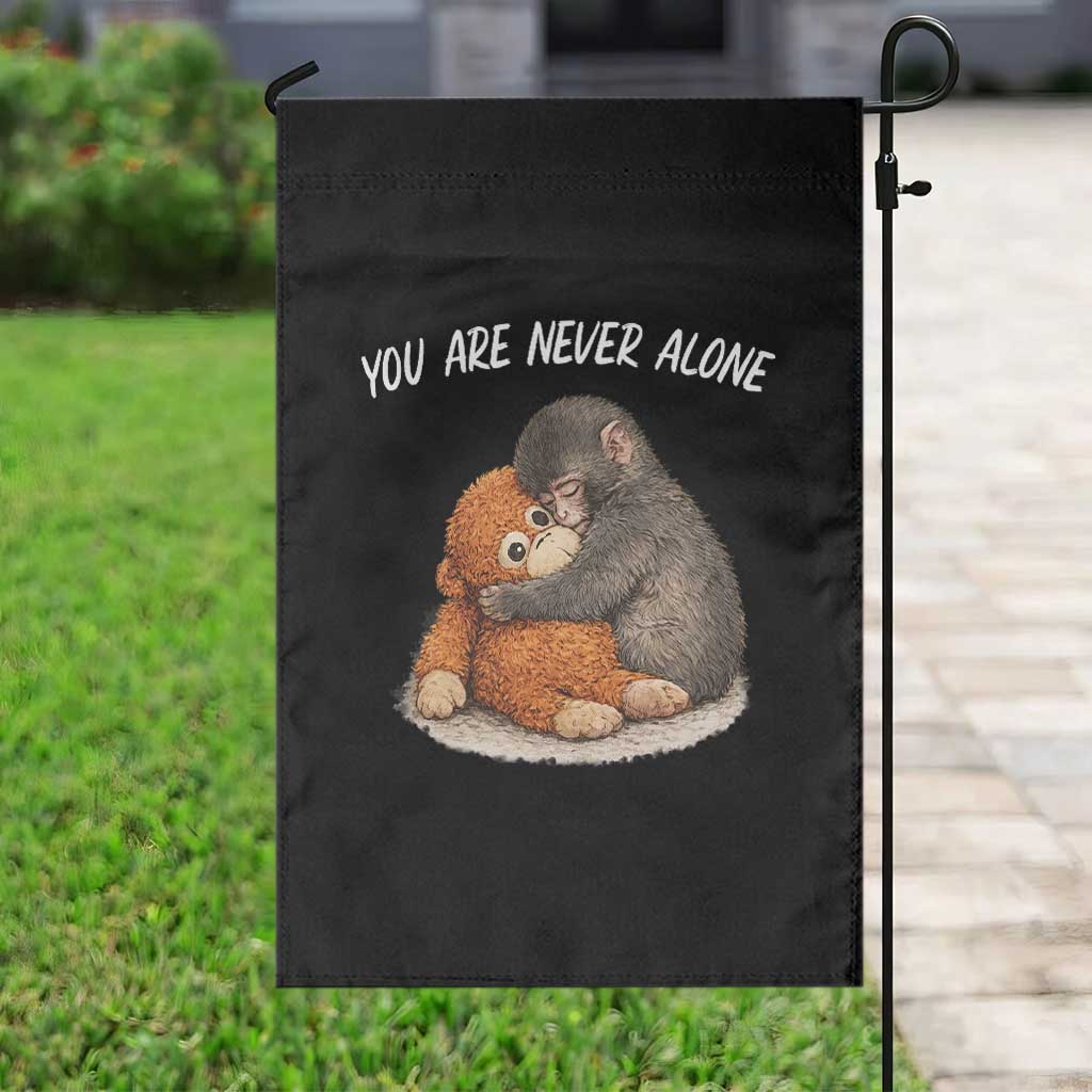 Punch Monkey Garden Flag You Are Never Alone Brave