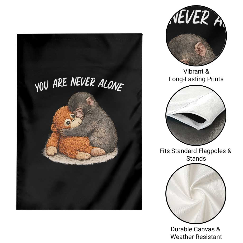 Punch Monkey Garden Flag You Are Never Alone Brave