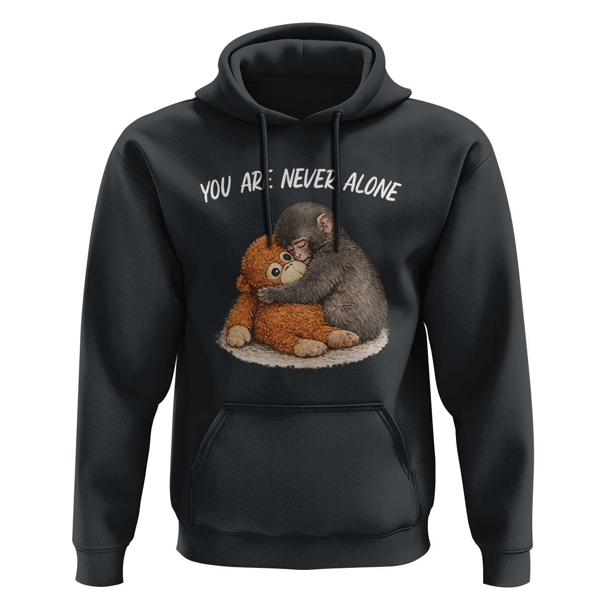 Punch Monkey Hoodie You Are Never Alone Brave