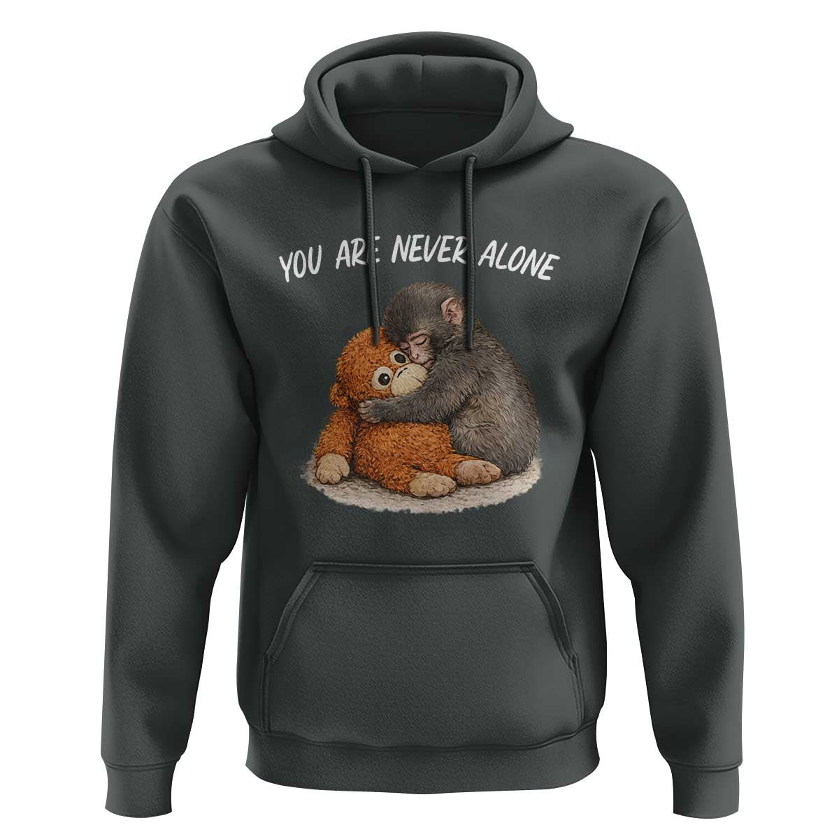 Punch Monkey Hoodie You Are Never Alone Brave
