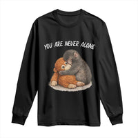 Punch Monkey Long Sleeve Shirt You Are Never Alone Brave