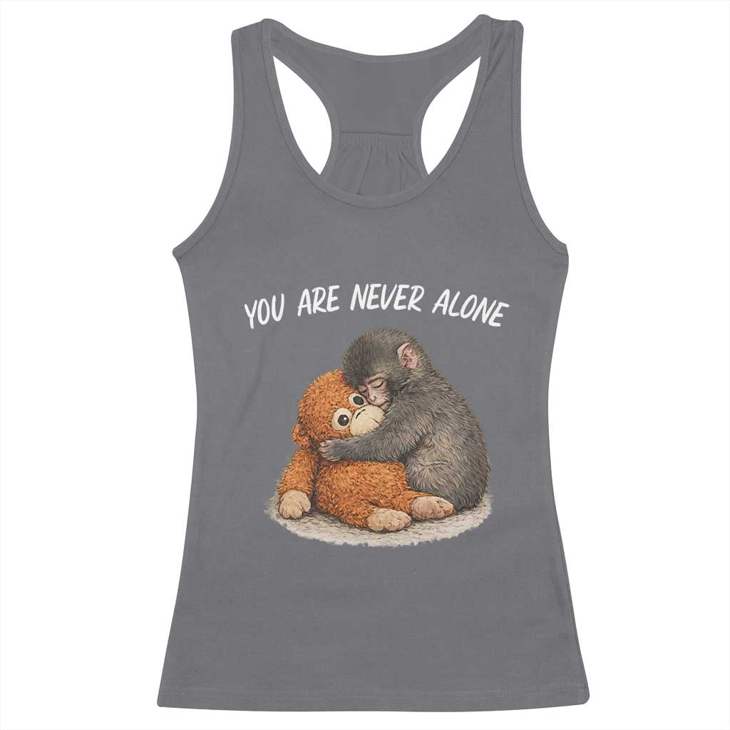 Punch Monkey Racerback Tank Top You Are Never Alone Brave
