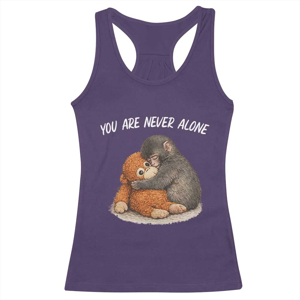 Punch Monkey Racerback Tank Top You Are Never Alone Brave