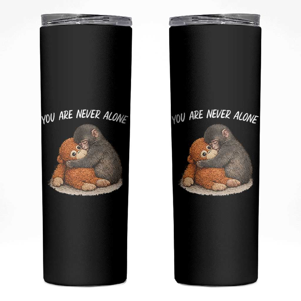 Punch Monkey Skinny Tumbler You Are Never Alone Brave