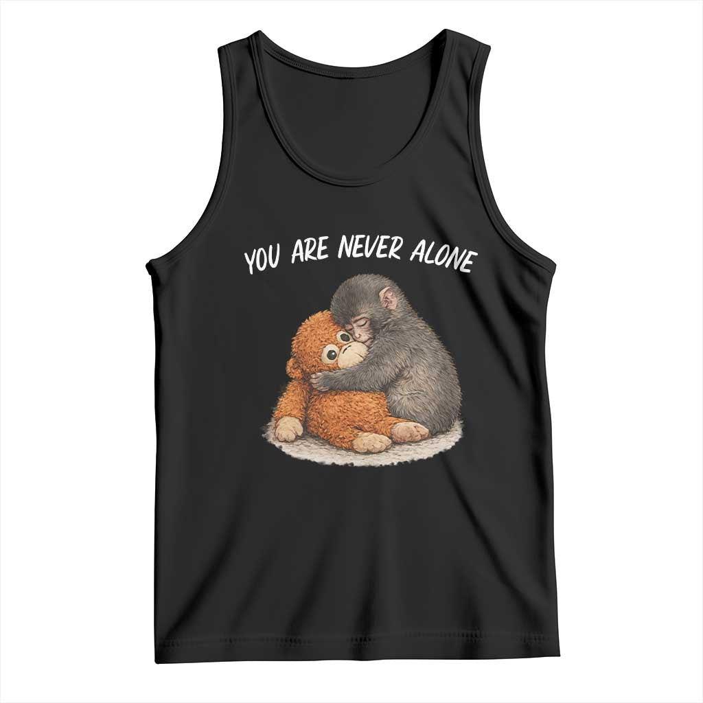 Punch Monkey Tank Top You Are Never Alone Brave