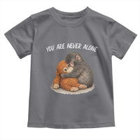 Punch Monkey Toddler T Shirt You Are Never Alone Brave