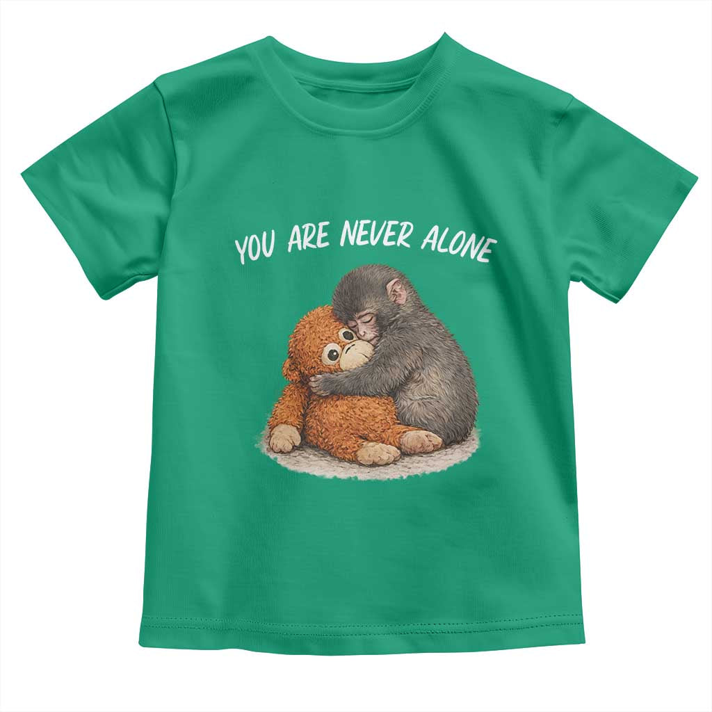 Punch Monkey Toddler T Shirt You Are Never Alone Brave