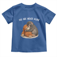 Punch Monkey Toddler T Shirt You Are Never Alone Brave