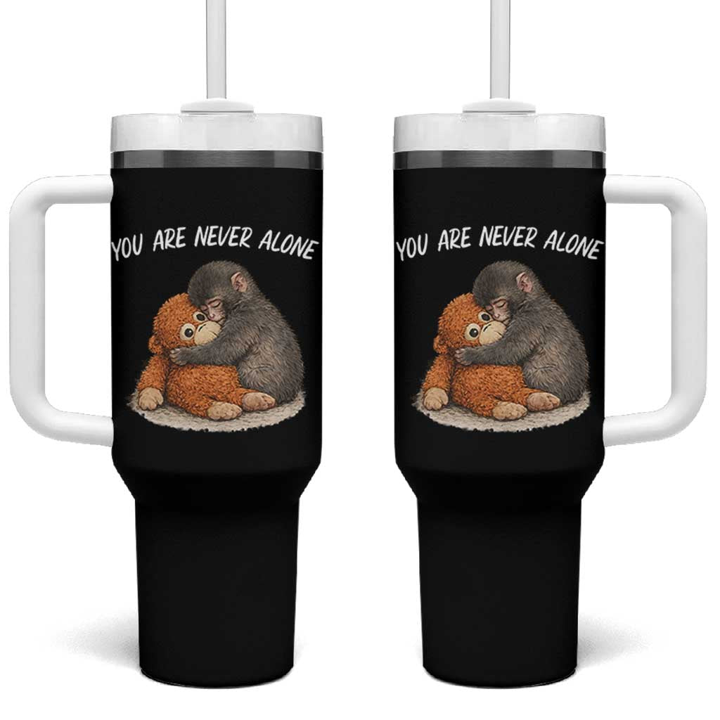 Punch Monkey Tumbler With Handle You Are Never Alone Brave