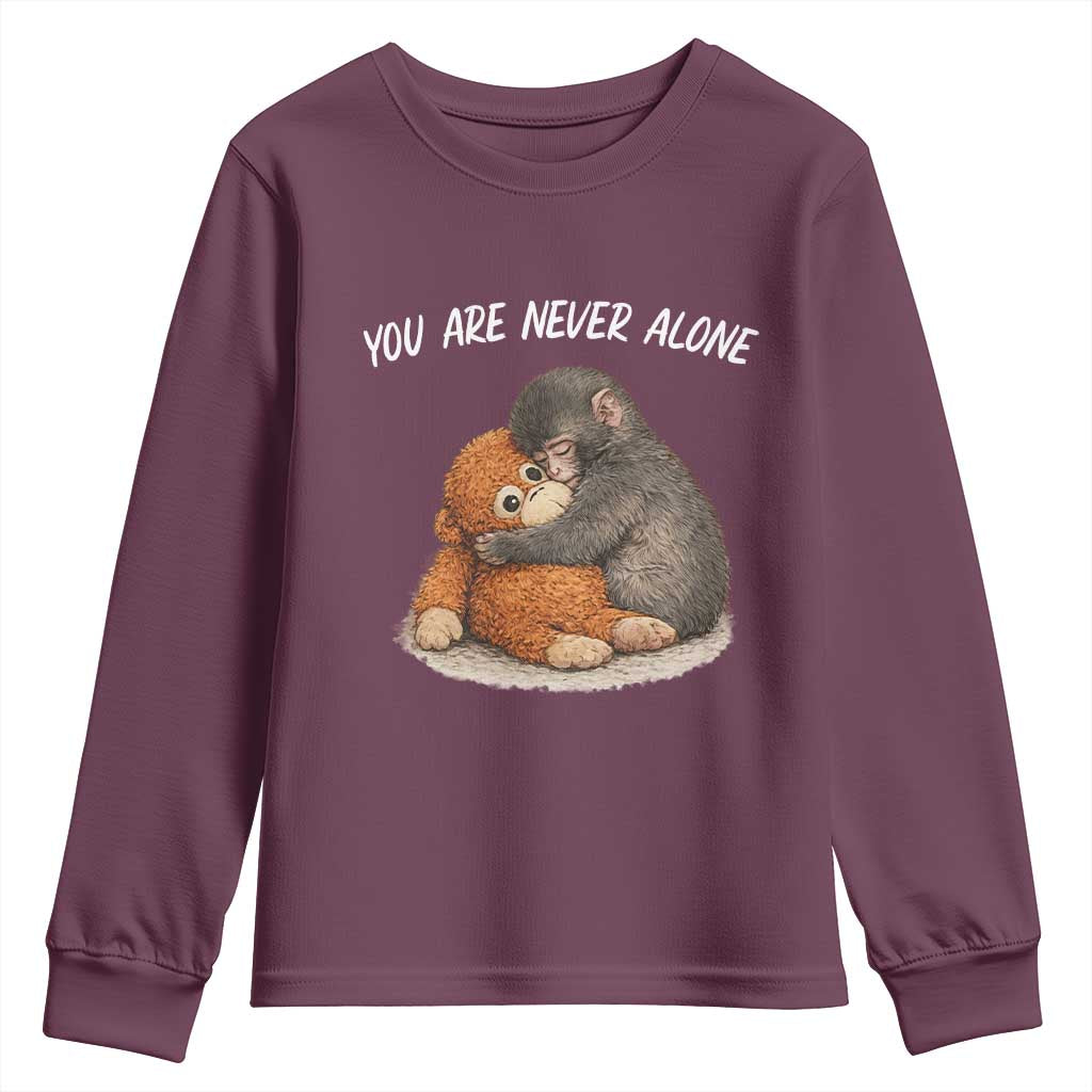 Punch Monkey Youth Sweatshirt You Are Never Alone Brave