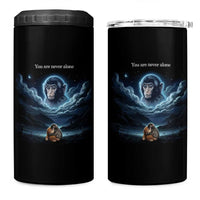 Baby Monkey Punch 4 in 1 Can Cooler Tumbler You Are Never Alone Brave