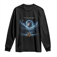 Baby Monkey Punch Long Sleeve Shirt You Are Never Alone Brave