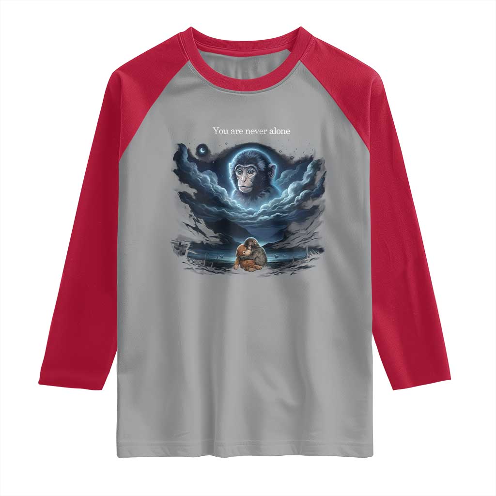 Baby Monkey Punch Raglan Shirt You Are Never Alone Brave