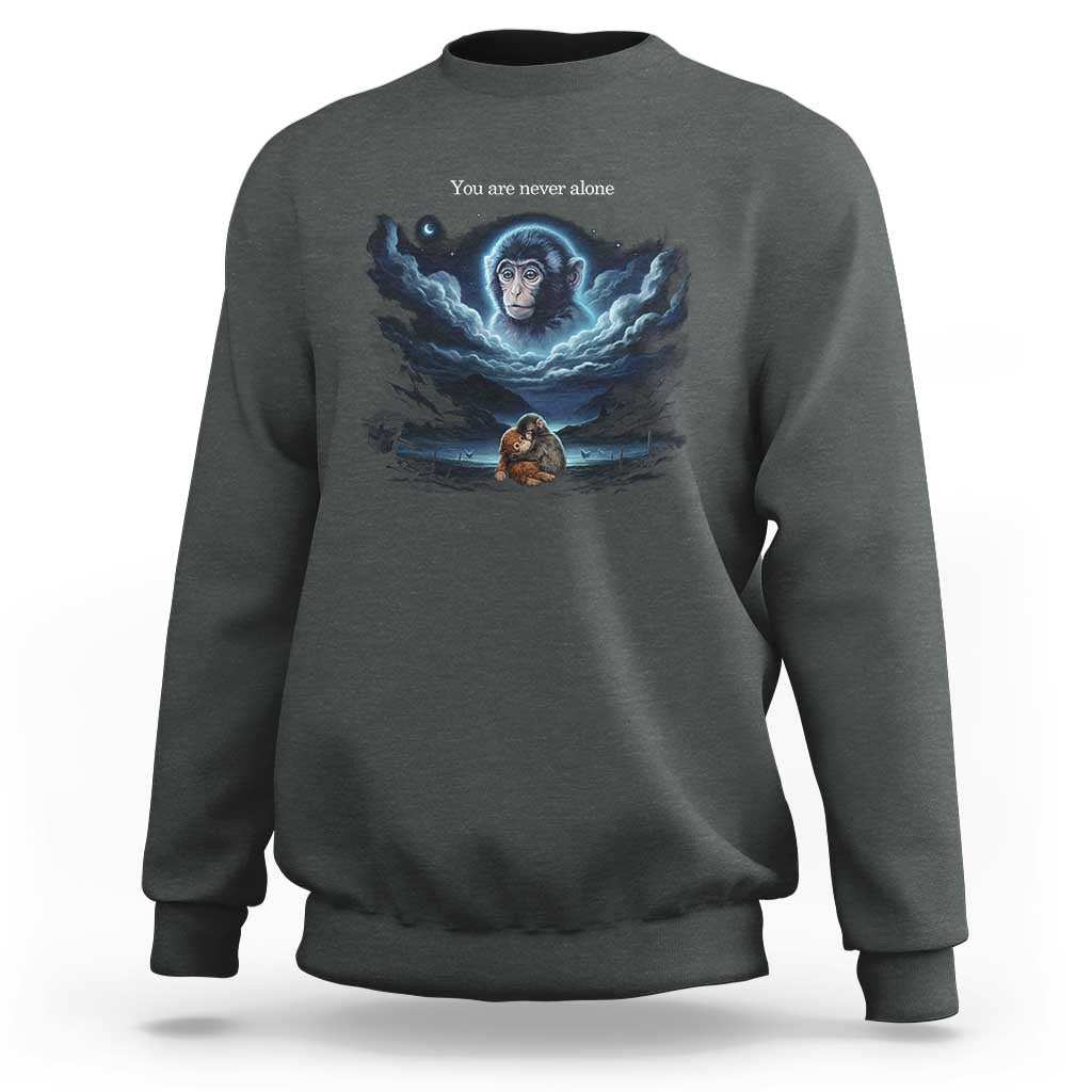 Baby Monkey Punch Sweatshirt You Are Never Alone Brave