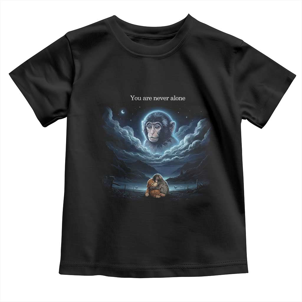 Baby Monkey Punch Toddler T Shirt You Are Never Alone Brave