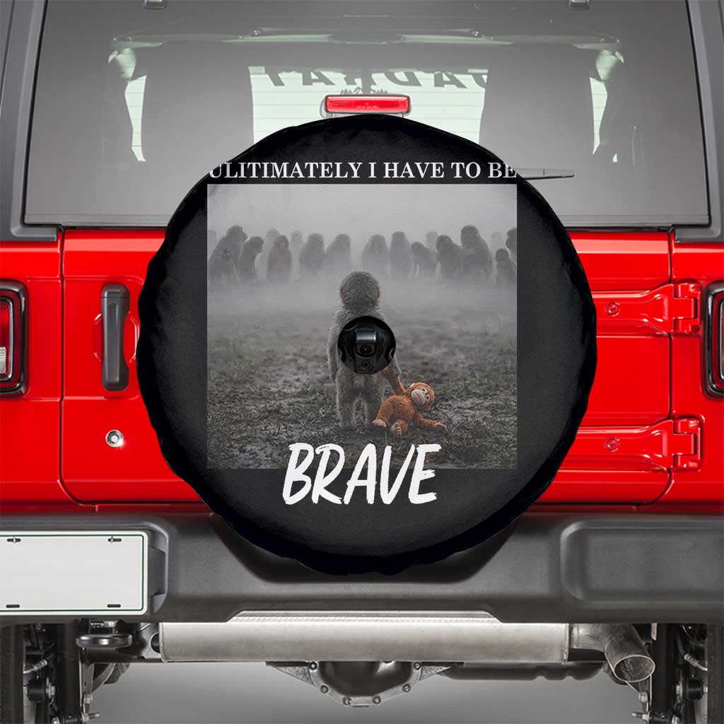 Sad Punch Monkey Spare Tire Cover Ultimately I Have To Be Brave
