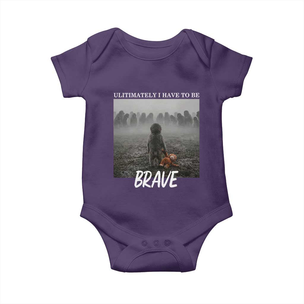 Sad Punch Monkey Baby Onesie Ultimately I Have To Be Brave