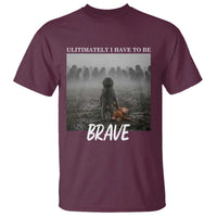Sad Punch Monkey T Shirt Ultimately I Have To Be Brave