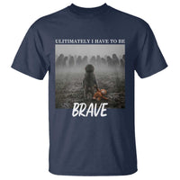 Sad Punch Monkey T Shirt Ultimately I Have To Be Brave