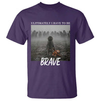 Sad Punch Monkey T Shirt Ultimately I Have To Be Brave