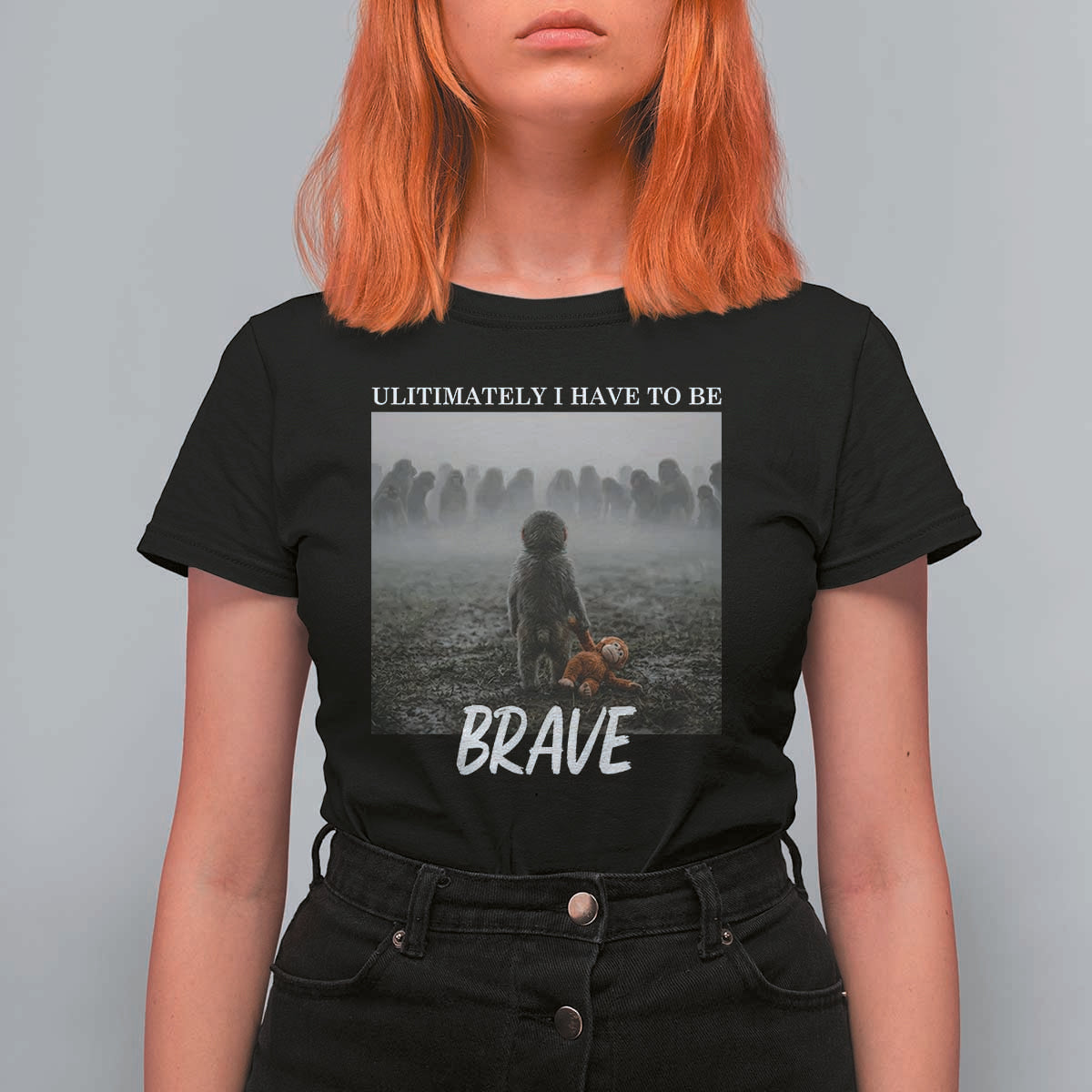 Sad Punch Monkey T Shirt For Women Ultimately I Have To Be Brave